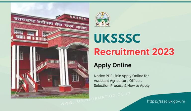 UKSSSC Recruitment 2023 Notice PDF Link: Apply Online for Assistant Agriculture Officer, Selection Process & How to Apply