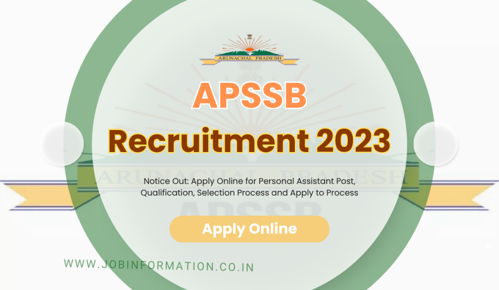 APSSB Recruitment 2023 Notice Out: Apply Online for Personal Assistant Post, Qualification, Selection Process and Apply to Process