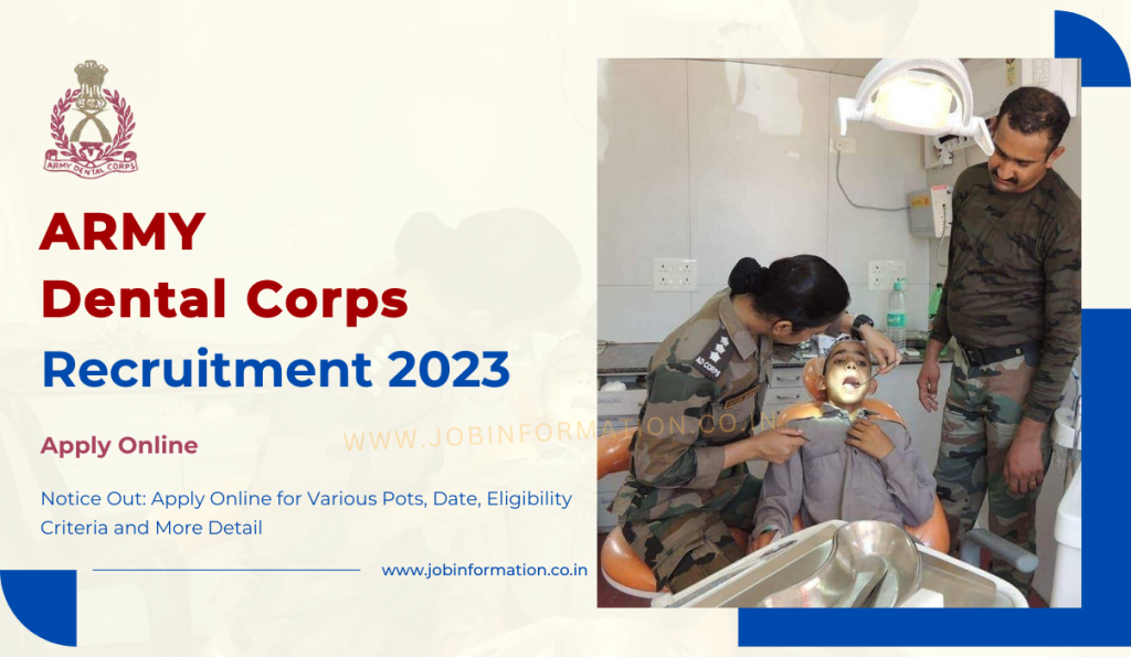Army Dental Corps Recruitment 2023 Notice Out: Apply Online for Various Pots, Date, Eligibility Criteria and More Detail