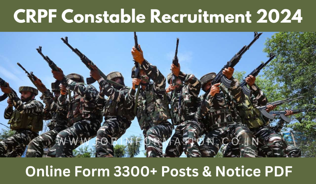 CRPF Constable Recruitment 2024 Notice Out: Online Form for 3330+ Post, Age, Date, Salary, Selection Process and How to Apply