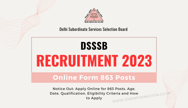DSSSB Recruitment 2023 Notice Out: Apply Online for 863 Posts, Age, Date, Qualification, Eligibility Criteria and How to Apply