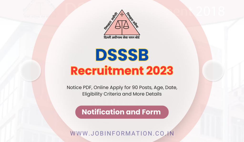 DSSSB Staff Nurse Recruitment 2023 Notice PDF, Online Apply for 90 Posts, Age, Date, Eligibility Criteria and More Details