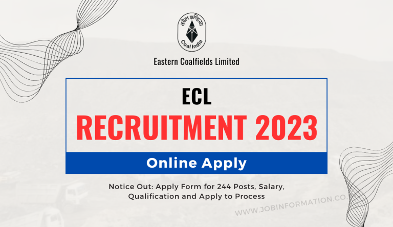 ECL Coalfield Recruitment 2023 Notice Out: Apply Form for 244 Posts, Salary, Qualification and Apply to Process