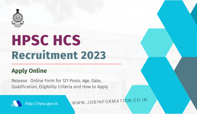 HPSC HCS Notification 2024 Release: Online Form for 121 Posts, Age, Date, Qualification, Eligibility Criteria and How to Apply