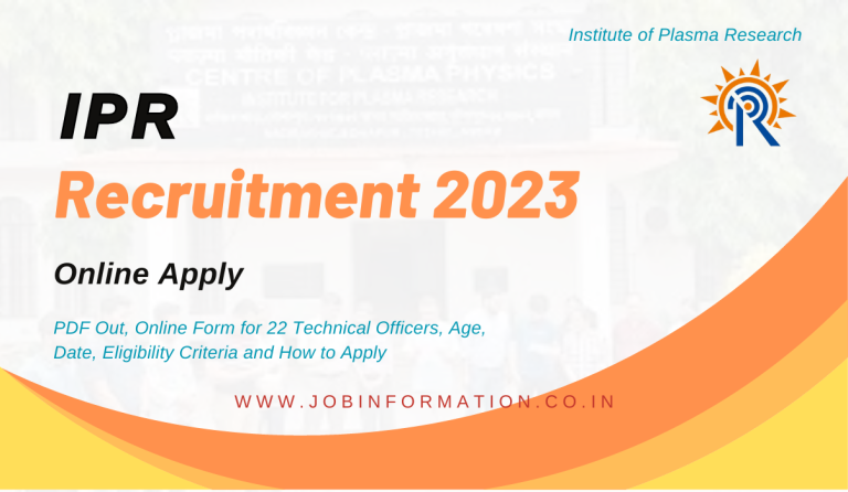 IPR Recruitment 2023 PDF Out, Online Form for 22 Technical Officers, Age, Date, Eligibility Criteria and How to Apply