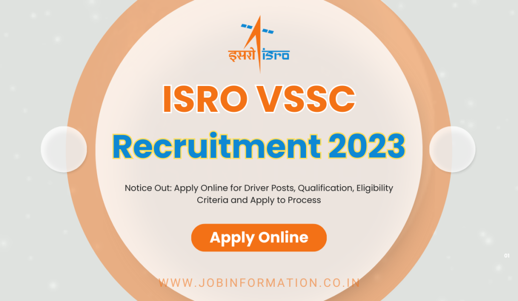 ISRO VSSC Recruitment 2023 Notice Out: Apply Online for Driver Posts, Qualification, Eligibility Criteria and Apply to Process