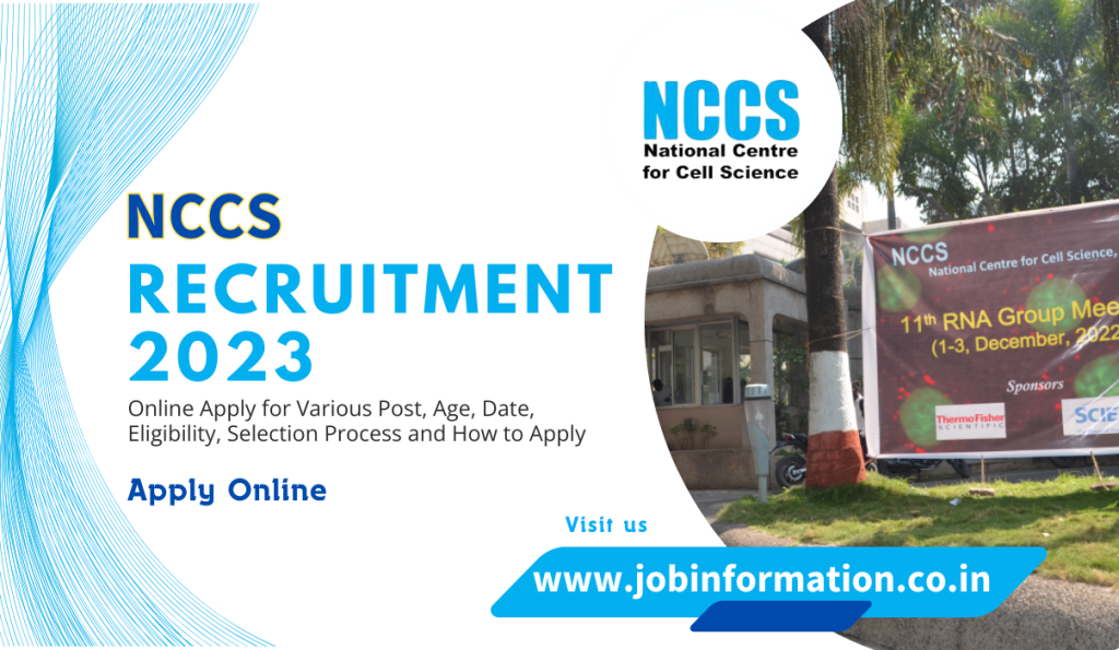 NCCS Recruitment 2023 Notice Out: Online Apply for Various Post, Age, Date, Eligibility, Selection Process and How to Apply