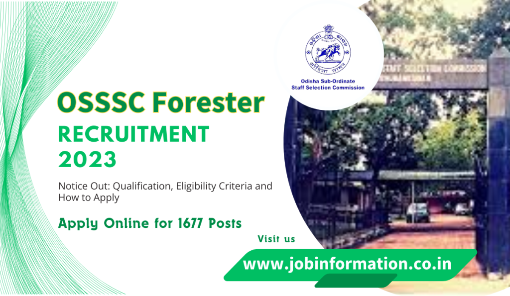 OSSSC Forester Recruitment 2023 Notice Out: Apply Online for 1677 Posts, Qualification, Eligibility Criteria and How to Apply