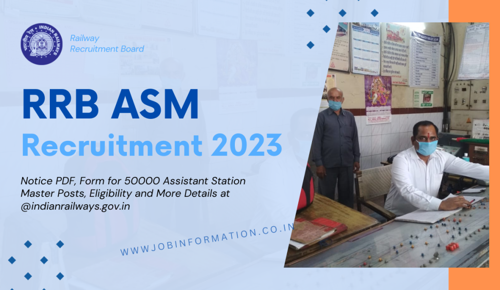 RRB ASM Recruitment 2023 Notice PDF, Form for 50000 Assistant Station Master Posts, Eligibility and More Details at @indianrailways.gov.in