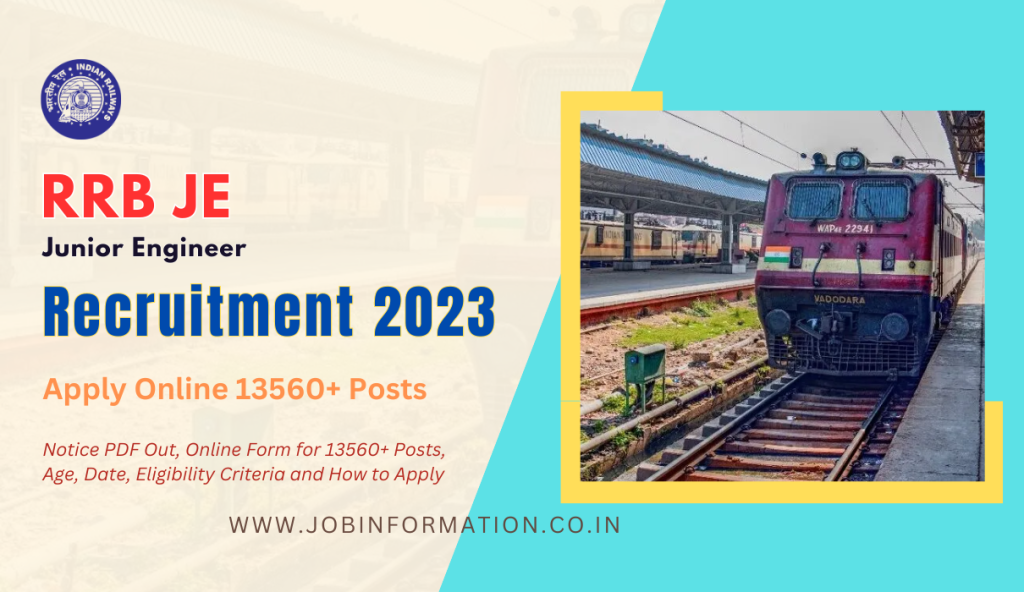 RRB JE Recruitment 2023 Notice PDF Out, Online Form for 13560+ Posts, Age, Date, Eligibility Criteria and How to Apply