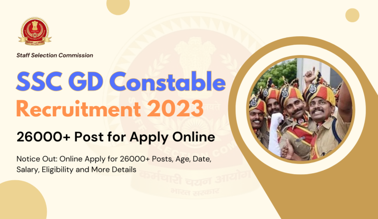 SSC GD Recruitment 2023 Notice Out: Online Apply for 26146 Posts, Age, Date, Salary, Eligibility and More Details
