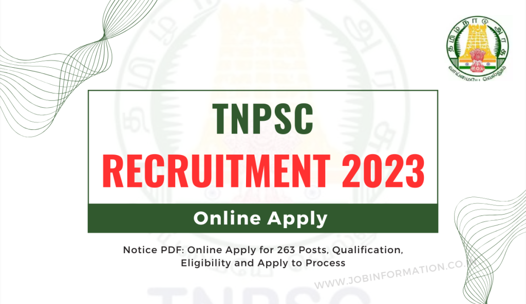 TNPSC Vacancy 2023 Notice PDF: Online Apply for 263 Posts, Qualification, Eligibility and Apply to Process