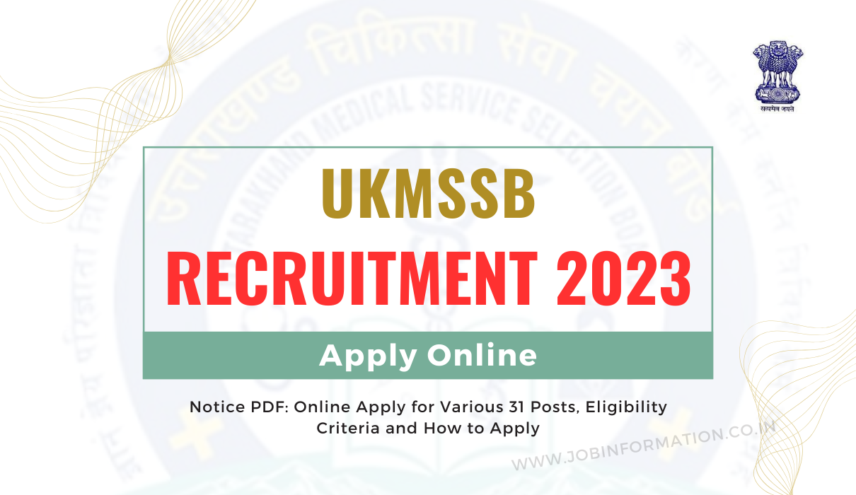 UKMSSB Recruitment 2023 Notice PDF: Online Apply for Various 31 Posts, Eligibility Criteria and How to Apply