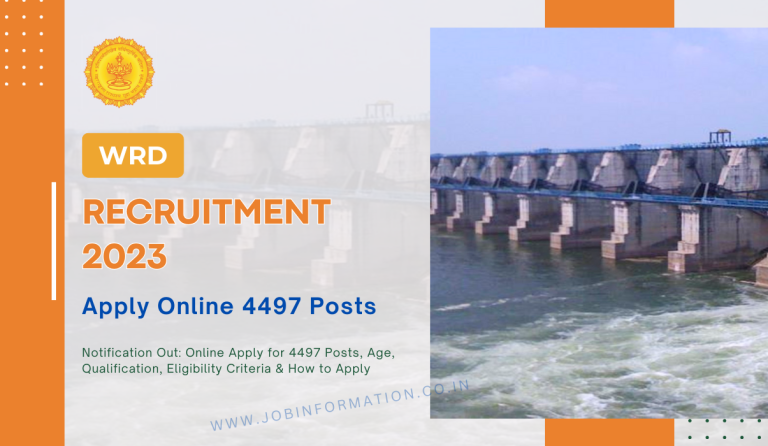 WRD Recruitment 2023 Notification Out: Online Apply for 4497 Posts, Age, Qualification, Eligibility Criteria & How to Apply