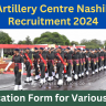 Artillery Centre Nashik Recruitment 2024 Notification Out: Form Apply Various Post, Age, Date, Salary and More Details
