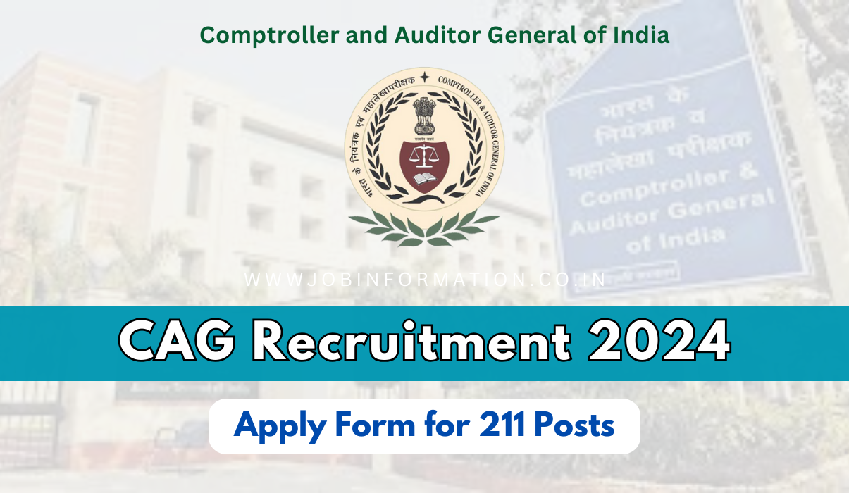 CAG Recruitment 2024 Out: Apply Form for 211 Posts Notification PDF Download, Eligibility Criteria and How to Apply