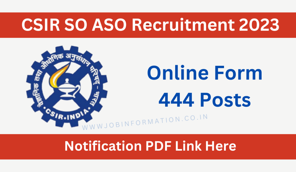 CSIR SO ASO Recruitment 2023 Notice PDF Out: Online Apply for 444 SO and ASO, Eligibility Criteria and How to Apply