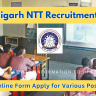 Chandigarh NTT Recruitment 2024 Out: Online Apply for 100 Posts, Date, Eligibility Criteria and How to Apply