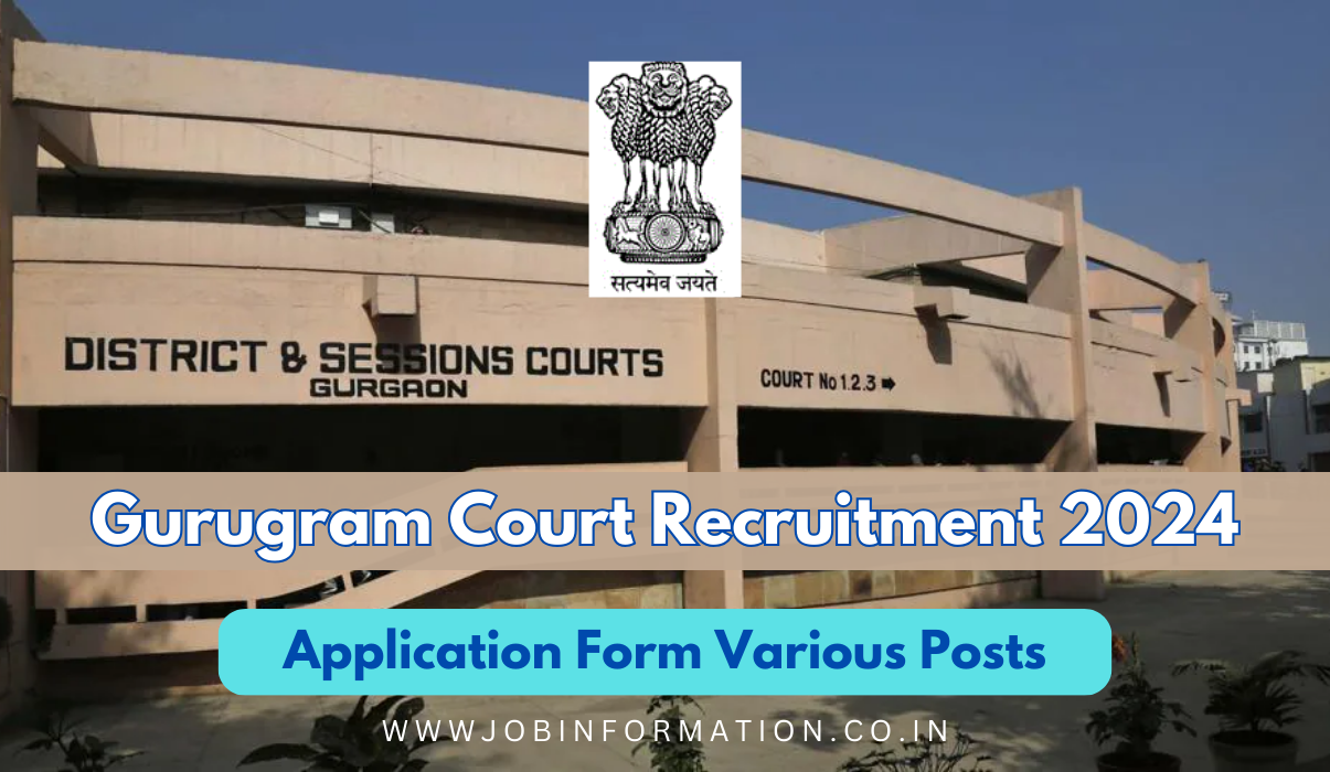 Gurugram Court Recruitment 2024 Out: Application Form for Peon, Process Server, Clerk Post, Date, Eligibility Criteria and Notice PDF Download