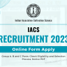 IACS Recruitment 2023 Online Apply for Group A, B and C Posts: Check Eligibility and Selection Process, Notice PDF