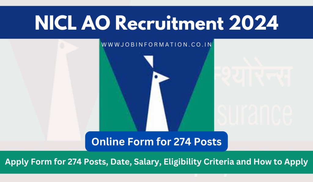 NICL AO Recruitment 2024 Out: Apply Form for 274 Posts, Date, Salary, Eligibility Criteria and How to Apply