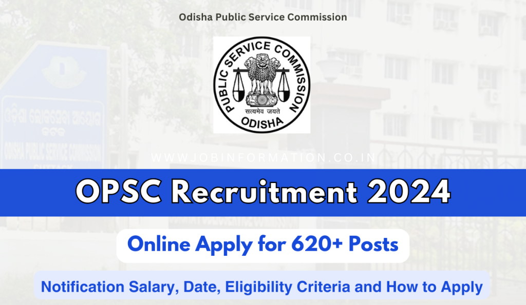 OPSC Recruitment 2024 Out: Apply Online for 621 Posts, Salary, Date, Eligibility Criteria and How to Apply