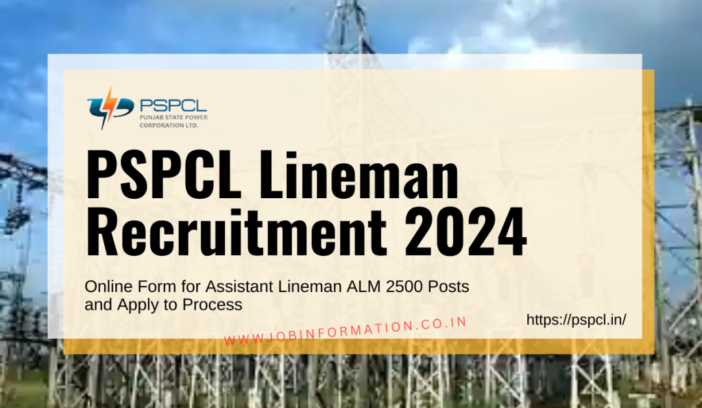PSPCL Lineman Recruitment 2024 Notification Out: Online Form for Assistant Lineman ALM 2500 Posts and Apply to Process