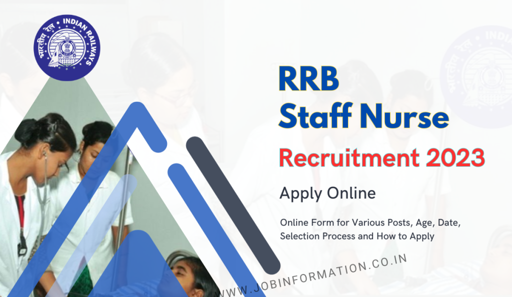 RRB Staff Nurse Recruitment 2024: Out: Online Form for Various Posts, Age, Date, Selection Process and How to Apply