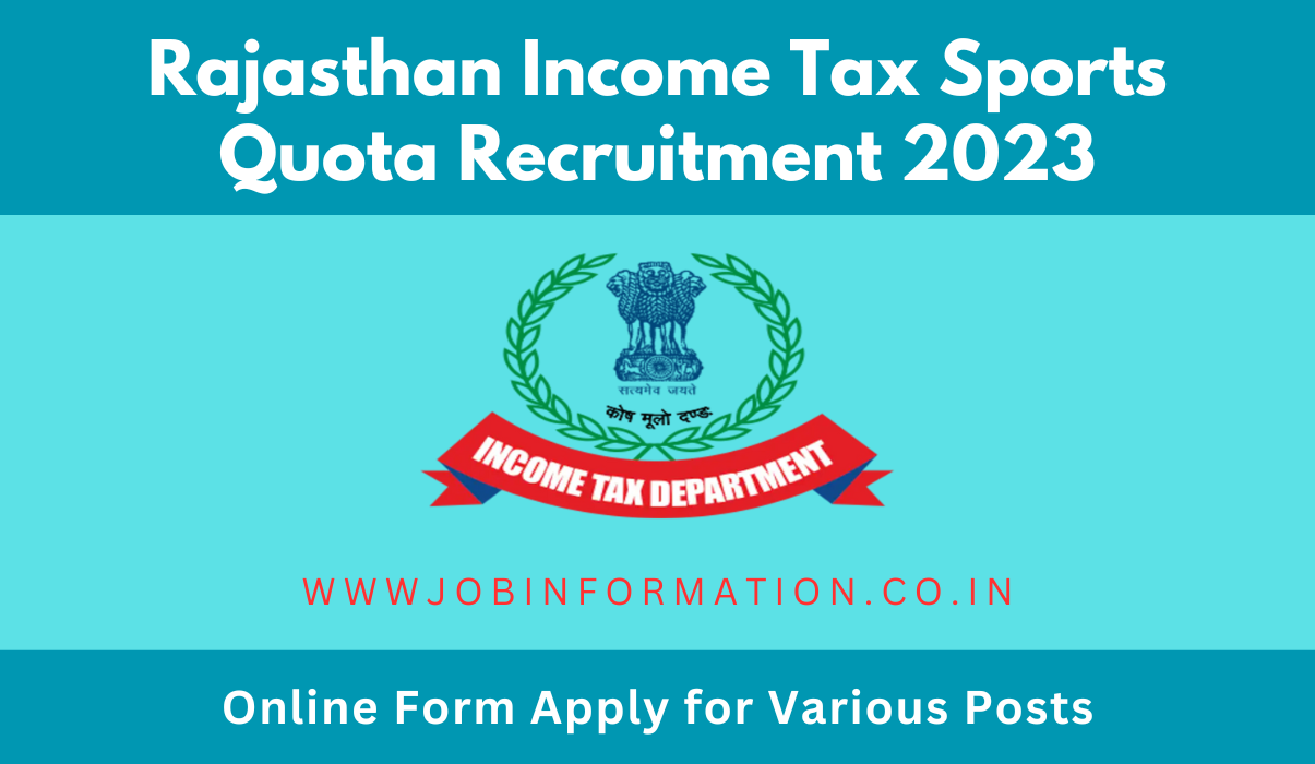 Rajasthan Income Tax Sports Quota Recruitment 2023 Notice Out Online Form For 55 Posts Rajasthan Income Tax Sports Quota Recruitment 2023 Notice Out Online Form For 55 Posts