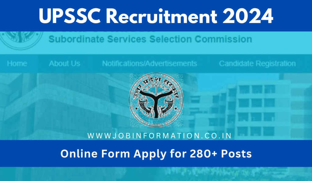 UPSSC Recruitment 2024: Apply Online for Various Post, Age, Date, Salary, Eligibility Criteria and How to Apply