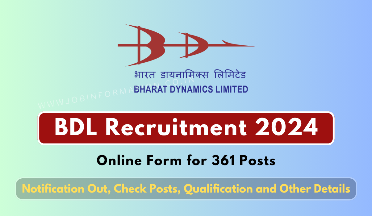 BDL Recruitment 2024 PDF: Online Form for 361 Posts, Check Eligibility and Apply to Process