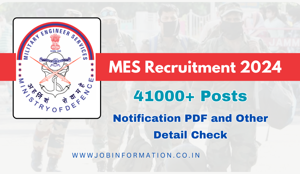 MES Recruitment 2024 Out: Apply Form for 41000+ Posts, Date, Qualification, Notification PDF and Other Details