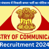 Ministry of Communication Recruitment 2024: Check Post, Selection Process and Apply to Process, संचार मंत्रालय में निकली बम्पर भर्ती का नोटिस जारी