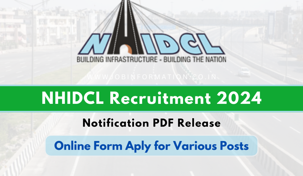 NHIDCL Recruitment 2024 Out: Monthly Salary Upto Rs. 2,15,900, Online Apply for 136 Vacancies and How to Apply