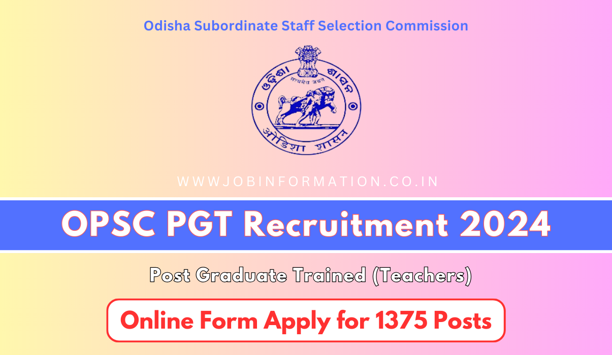 OPSC PGT Recruitment 2024 Out, Apply Online for 1375 Vacancies, Age, Date, Salary, Eligibility Criteria and Apply to Process