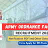 Ordnance Factory Recruitment 2024 Out: Apply Form for 105 Vacancies, Age, Qualification, Selection Process and Apply to Process