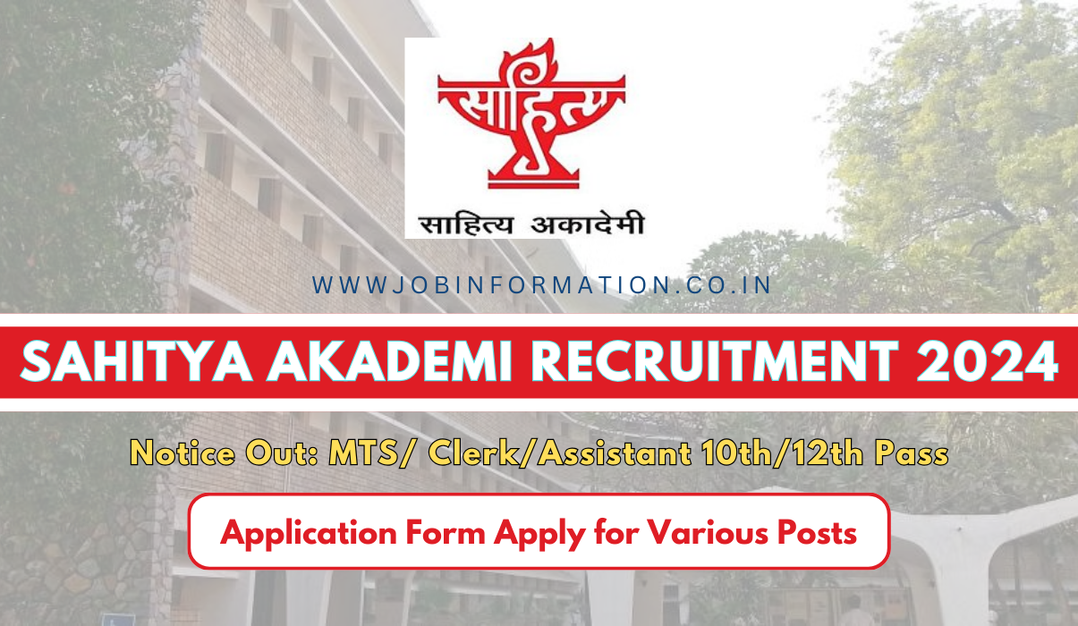 Sahitya Akademi Recruitment 2024 PDF: Apply Form for MTS, Clerk Posts, Eligibility Criteria and How to Apply Now!