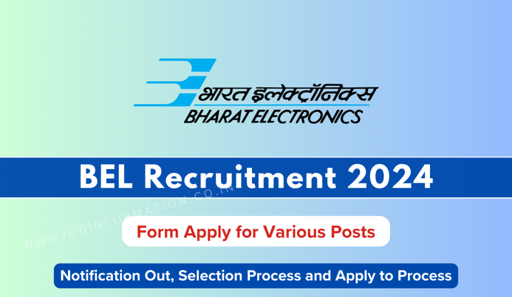 BEL Recruitment 2024 PDF: Form for 50+ Vacancies, Check Post, Qualification, Age, Notification PDF and How to Apply
