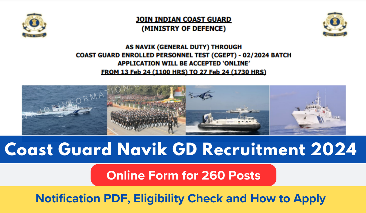Coast Guard Navik GD Recruitment 2024 Out: Online Form for 260 Posts, Notification PDF, Eligibility Check and How to Apply