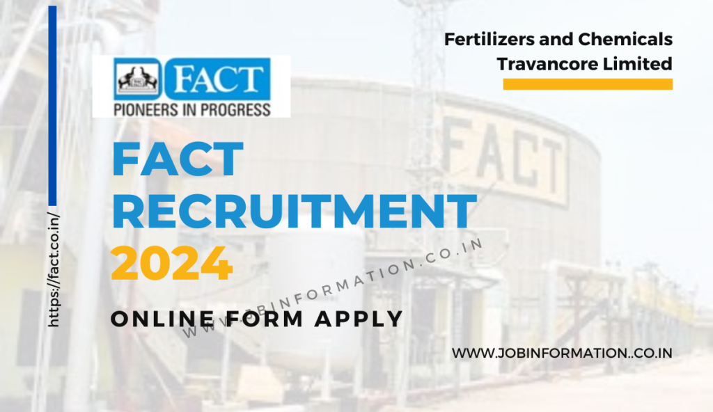 FACT Recruitment 2024 PDF Online Form, Qualification, Age, Eligibility