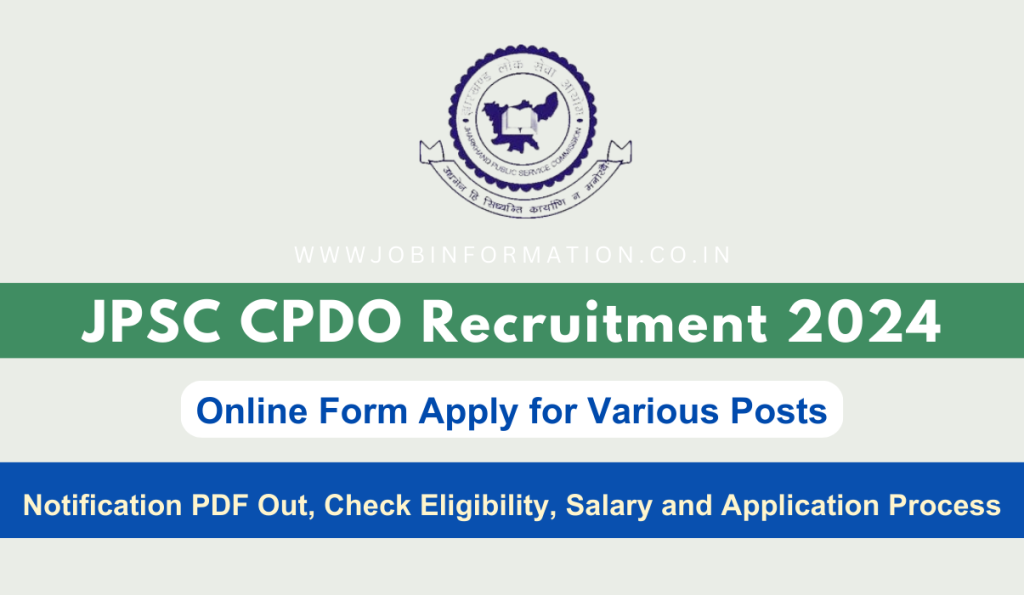 JPSC CPDO Recruitment 2024 Out: Online Form for 64 Vacancies: Check Eligibility, Salary and Application Process
