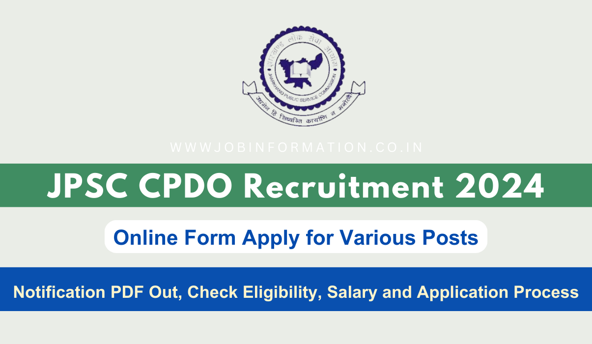 JPSC CPDO Recruitment 2024 Out: Online Form for 64 Vacancies: Check Eligibility, Salary and Application Process