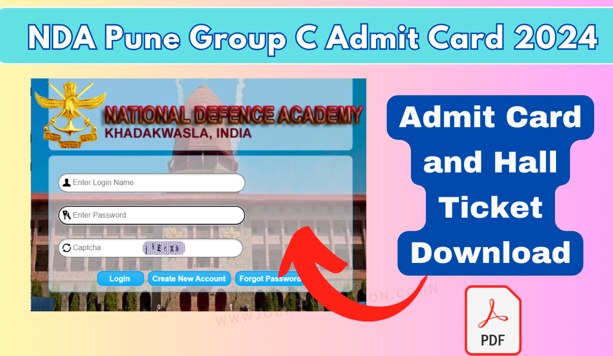 NDA Pune Group C Admit Card 2024 Download Hall Ticket and Exam Date, How to Download PDF