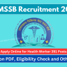 UKMSSB Health Worker Recruitment 2024 PDF: Online Form for 391 Posts, Eligibility Check, Selection Process and How to Apply