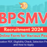 BPSMV Recruitment 2024 OUT: Apply Online for Non-Teaching Posts, Eligibility Check, Notification PDF