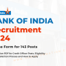 Bank of India Recruitment 2024: Online Apply for 143 Credit Officer Posts, Eligibility Check, Selection Process and How to Apply