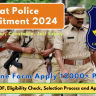 Gujarat Police Recruitment 2024 OUT: Online Form for 12472 Posts, Eligibility Check, Selection Process and Apply to Process