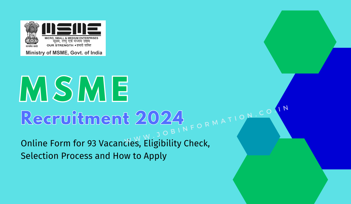 MSME Young Professional Recruitment 2024 OUT: Apply Online for 93 Posts, Eligibility Check, Selection Process and How to Apply