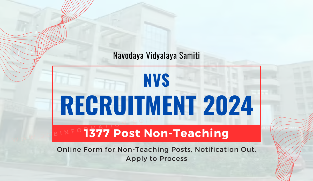 NVS Recruitment 2024 Apply Online for Non-Teaching Posts, Notification Out, Apply to Process