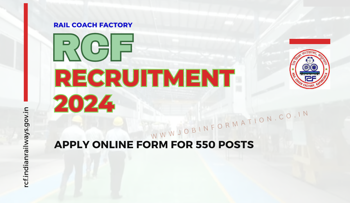 Rail Coach Factory Recruitment 2024 PDF: Apply Online Form for 550 Posts, Qualification, Selection Process and How to Apply